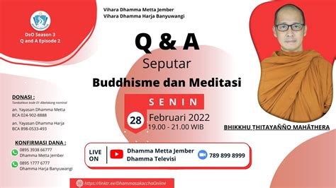 Q A Seputar Buddhisme dan Meditasi Bhikkhu Ṭhitayañño Mahāthera