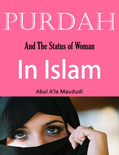 Purdah And The Status Of Woman In Islam