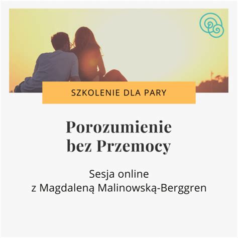 Porozumienie Bez Przemocy Szkolenie Dla Pary Empathic Way Online