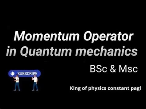 Momentum Operator In Quantum Mechanics Momentumoperator