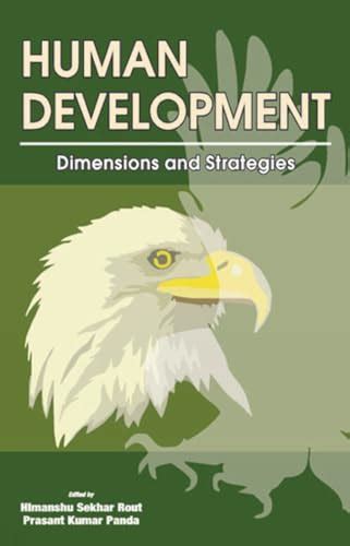 Human Development Dimensions And Strategies 9788177081985 Abebooks