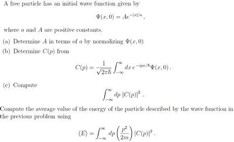 Solved A Free Particle Has An Initial Wave Function Given By Z