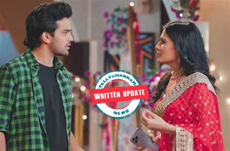 Yeh Hai Chahatein Th March Written Episode Update Mahima Tries