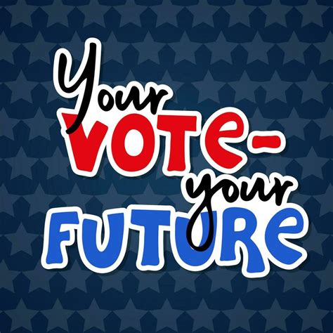 Your Vote Your Future Sticker For Presidential Election Of USA