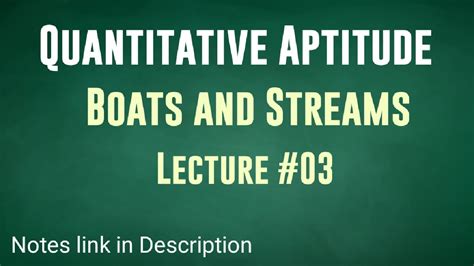 Boats And Streams Lecture 3 Aptitude Placements SBI PO CSAT UPSC