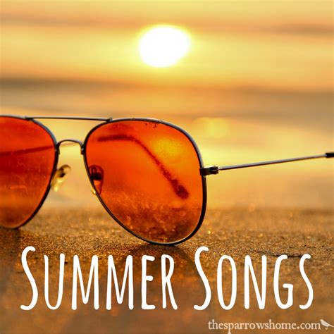 10 Sunny Summer Songs | The Sparrow's Home