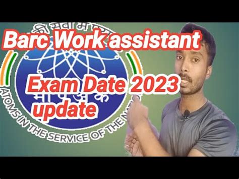 Barc Work Assistant Exam Date 2023 Earn By Gov Job Workassistant YouTube