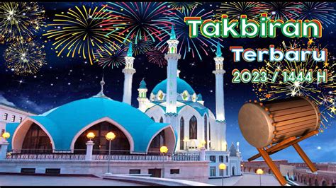 Takbiran Idul Fitri Takbiran Merdu Full Bedug H Youtube