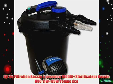 Kit De Filtration Bassin Pression 10000l St Rilisateur Bassin UVC 11W