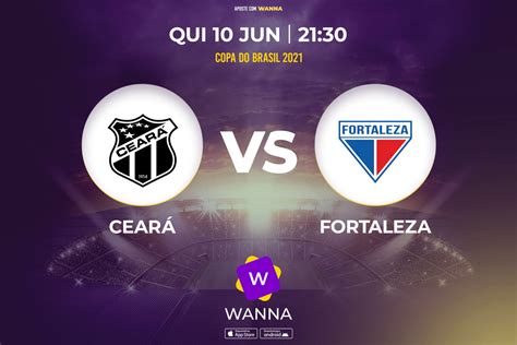 Cear X Fortaleza Copa Do Brasil Wanna