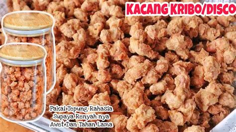 RESEP KACANG DISCO ATAU KACANG KRIBO PAKAI TEPUNG RAHASIA SUPAYA RENYAH