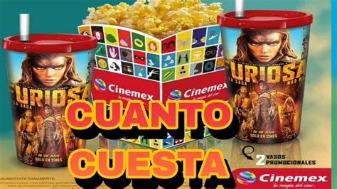 cuánto cuesta el vaso de coleccion de furiosa a mad max en cinemex mayo