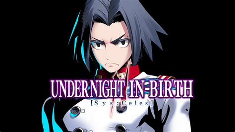 Open War Again Ii Under Night In Birth Ii Sys Celes Akatsuki Theme