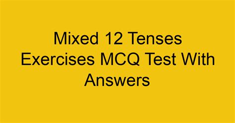 Mixed Tenses Advanced Level Test - Quiz (Online Exercise With Answers) 3