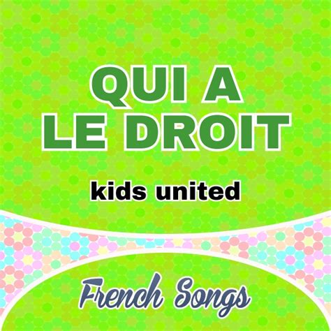 Qui a le droit-kids united - French Circles