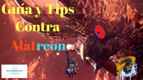 Gu A Y Tips Contra Alatreon Ballesta Ligera Monster Hunter World