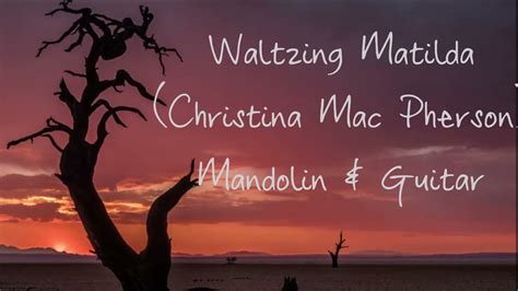 Waltzing Matilda Mandolin Guitar Youtube