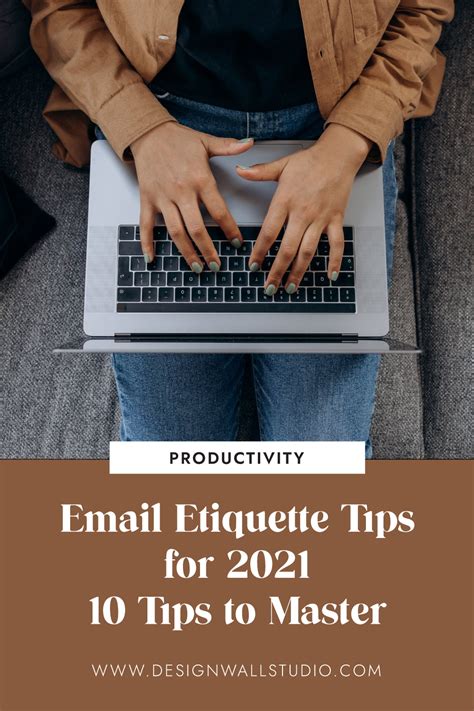 Email etiquette Tips for 2021 - 10 Tips to master - Designwall Studio