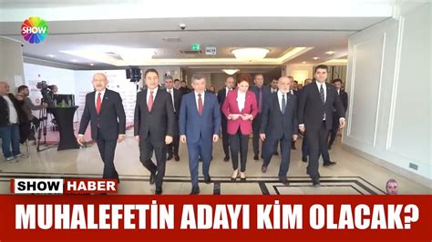 Muhalefetin Aday Kim Olacak Youtube