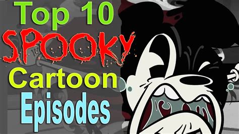 Top Spookiest Cartoon Episodes Youtube