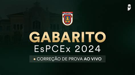 Gabarito Espcex Corre O Da Prova Ao Vivo Dia Youtube