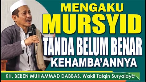 Ngaku Mursyid Tanda Belum Benar Kehambaannya Khidmat Manaqib Tqn