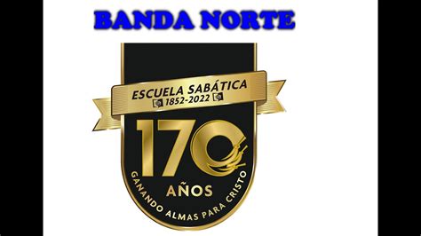 170 AÑOS ESCUELA SABATICA YouTube