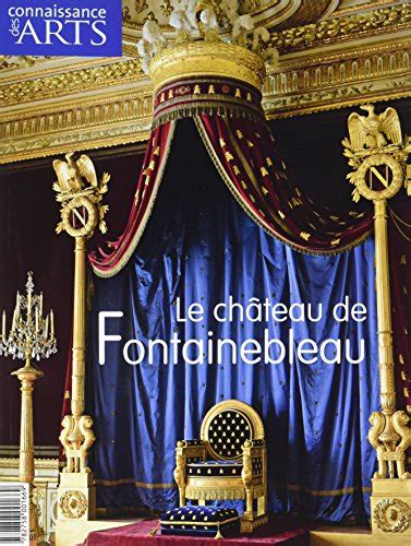 Connaissance des Arts Hors Série N 368 Le château de Fontainebleau