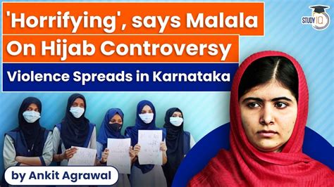 Malala Yousafzai Reacts To Karnataka Hijab Row Calls It Horrifying Latest Burning Issues