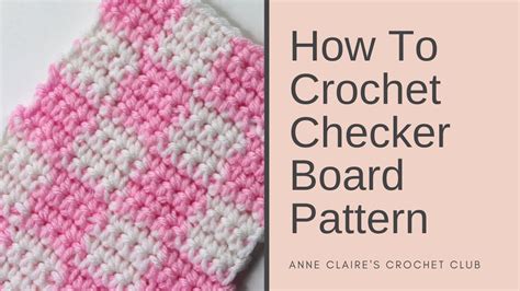 How To Crochet A Checker Broad Pattern Tutorial Beginner Diy Youtube