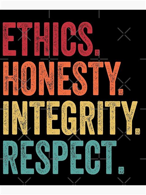 Respect Ethics Honesty Integrity Human Values Poster For Sale By