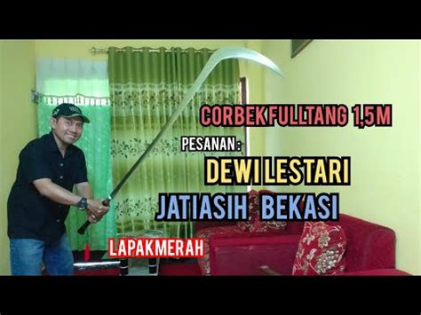 Celurit Corbek Fulltang Panjang Tegak Meter Youtube