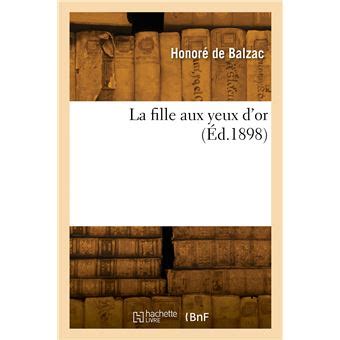 La Fille Aux Yeux D Or Broch Honor De Balzac Achat Livre Fnac