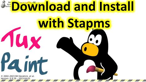 Tux Paint Download And Install With Stamps ॥ को डाउनलोड और इनस्टॉल करना स्टाम्प के साथ ॥ Youtube