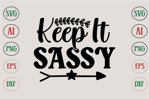 Keep It Sassy Svg Graphic By Sk Barman · Creative Fabrica