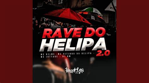 Rave Do Helipa 2 0 YouTube