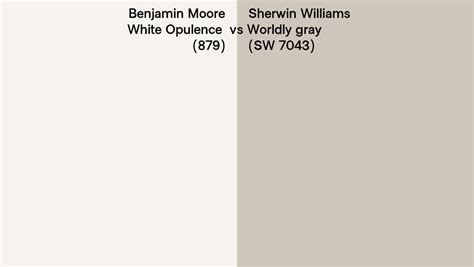 Benjamin Moore White Opulence Vs Sherwin Williams Worldly Gray