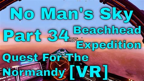 No Man S Sky Beachhead Expedition VR Quest For The Normandy Part