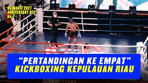 Kejuaraan Kickboxing Kepri 2021 Part 4 Youtube