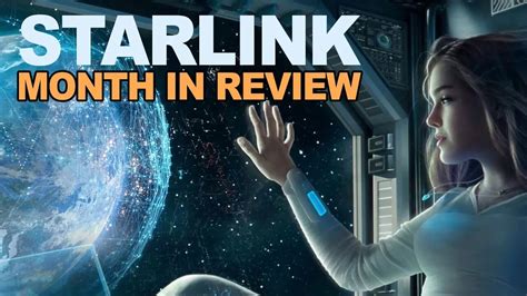 Spacex Starlink Month In Review Ep Unbiased