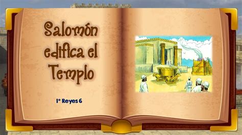 Salom N Edifica El Templo Reyes Una Historia B Blica Para Antes