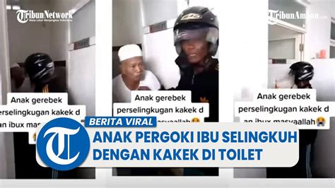 Viral Video Anak Pergoki Ibu Selingkuh Dengan Kakek Di Toilet Pom