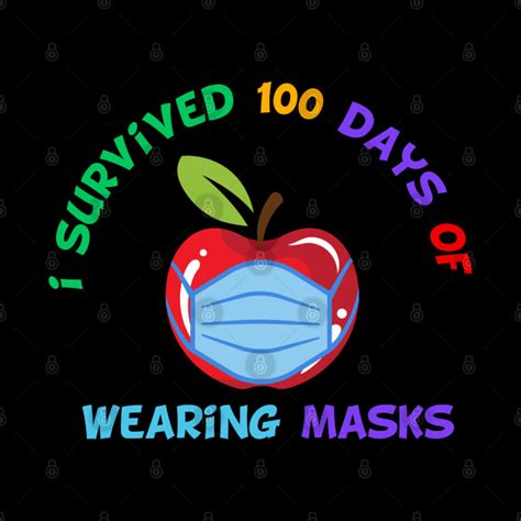 I Survived 100 Days Of Wearing Masks I Survived 100 Days Of School