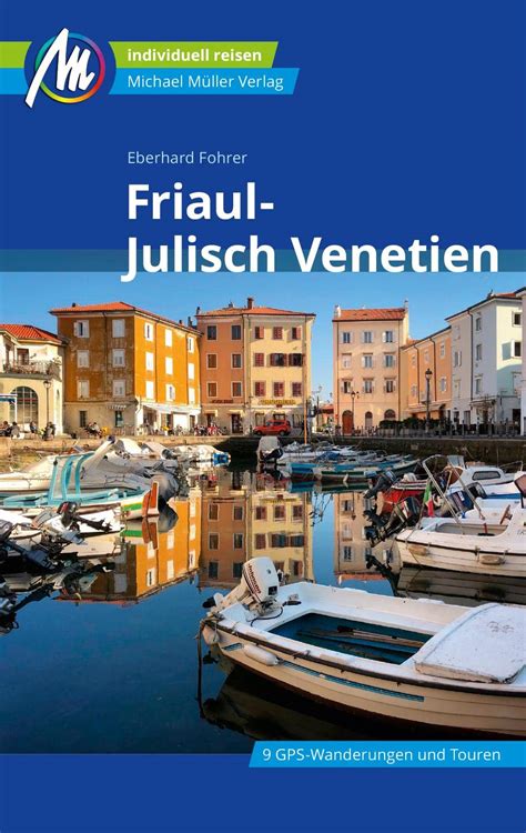 Friaul Julisch Venetien Reiseführer Michael Müller Verlag