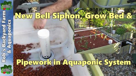 Bell Siphon Grow Bed And Pipework Explanation Ibc Aquaponic System