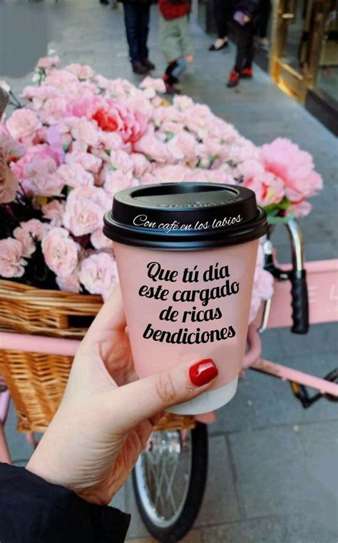 Pin de Irma Jiménez en Amo el café Besitos de buenos dias Frases de