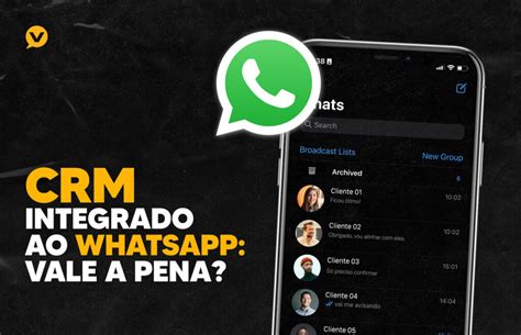 Crm Integrado Ao Whatsapp Vale A Pena Blog Voc Digital Propaganda