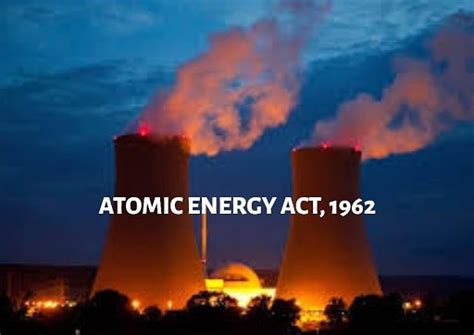 Overview THE ATOMIC ENERGY ACT 1962 Ylcube