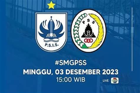 Prediksi Skor Dan Head To Head Psis Semarang Vs Pss Sleman Di Bri Liga