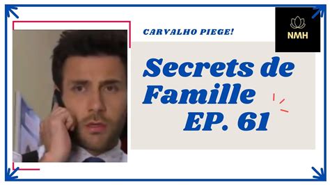 Secrets de Famille Épisode 61 Carvalho a été piégé YouTube